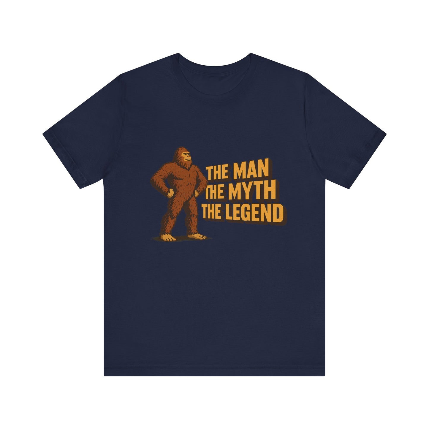 The Man The Myth The Legend Bigfoot T-Shirt