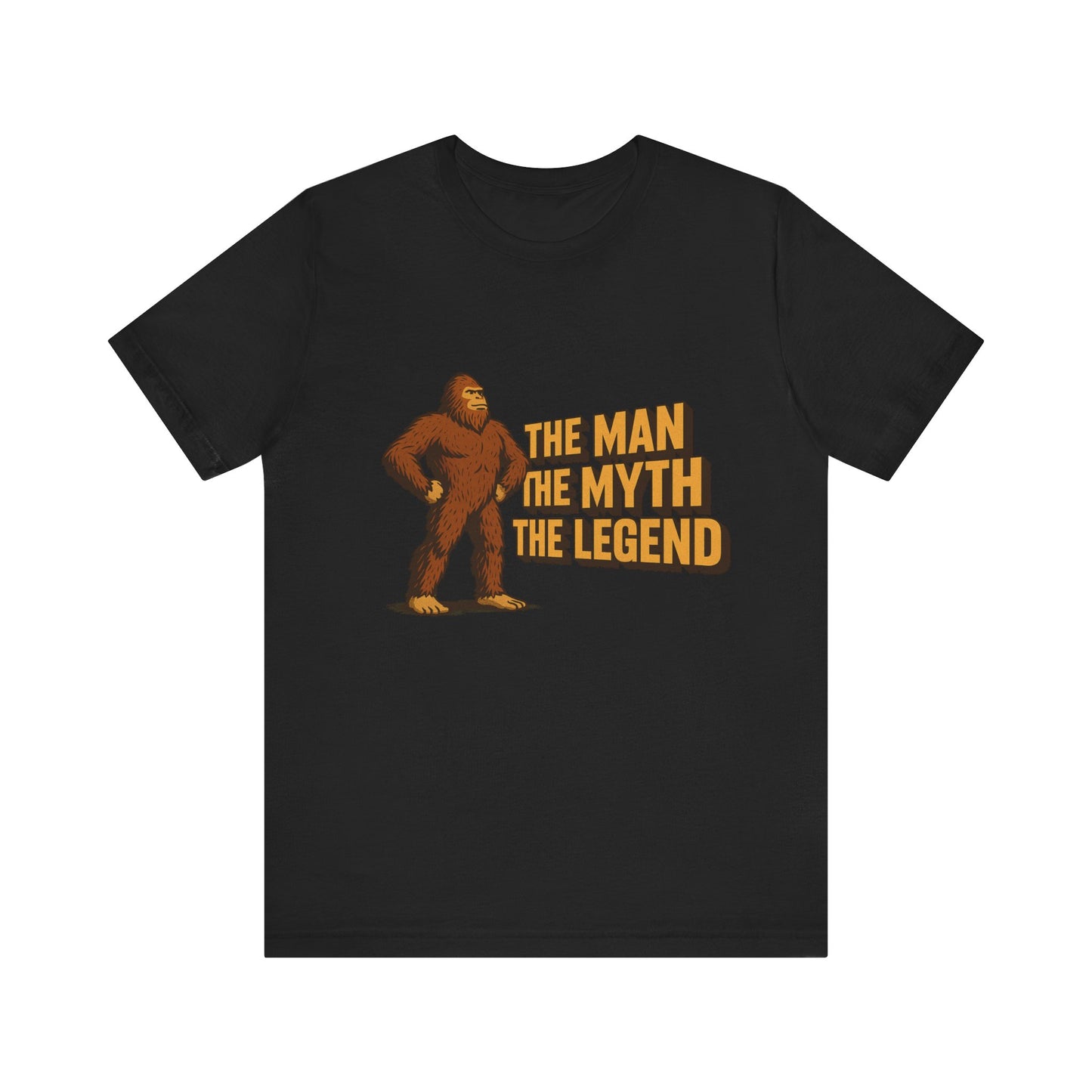 The Man The Myth The Legend Bigfoot T-Shirt