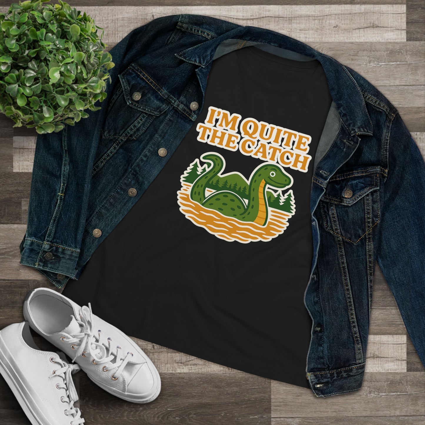I'm Quite the Catch Loch Ness Monster Women's Tee