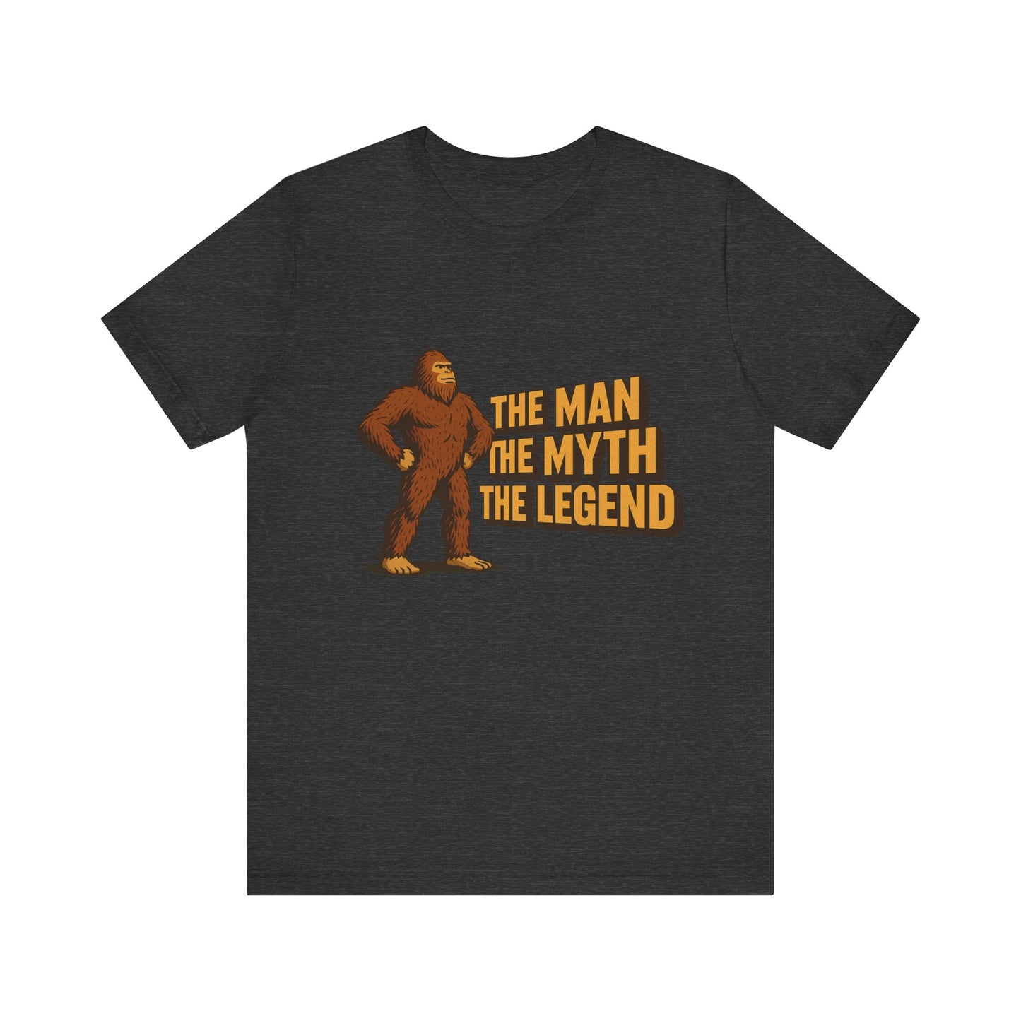 The Man The Myth The Legend Bigfoot T-Shirt