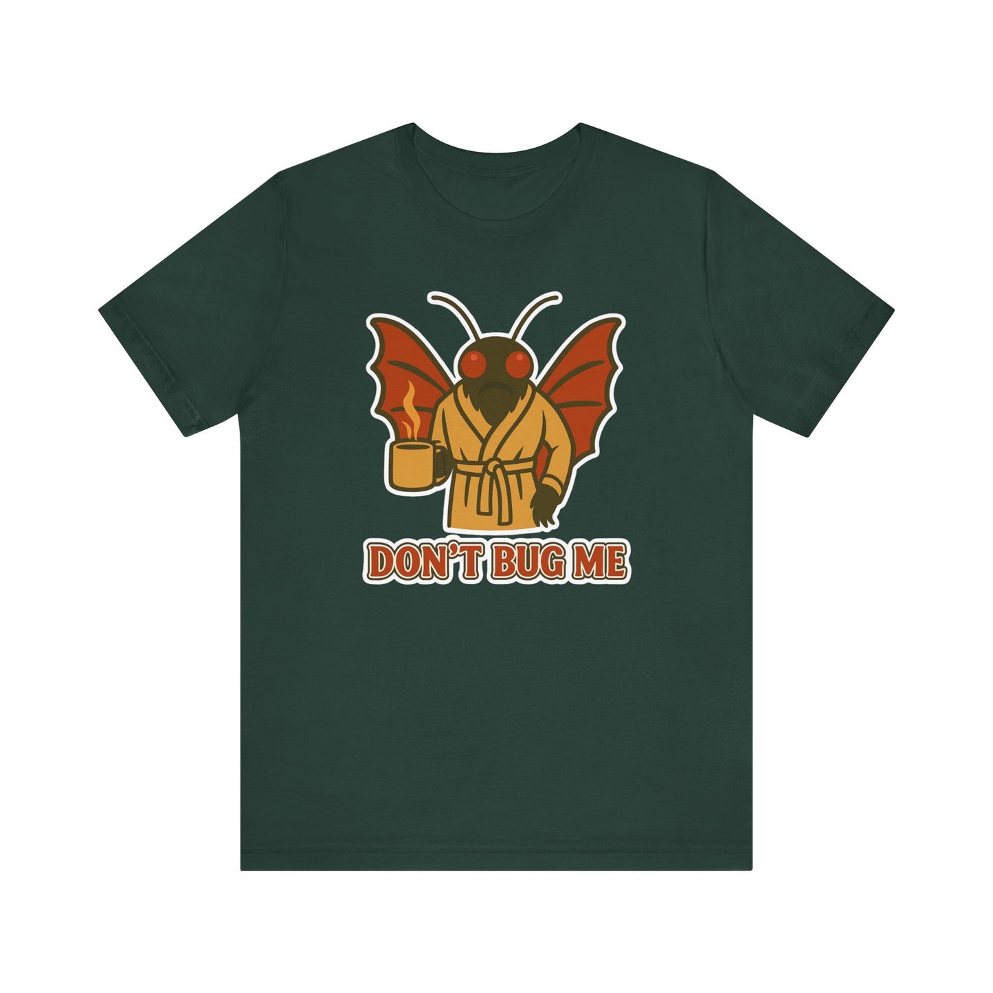 Don’t Bug Me Mothman T-Shirt — Funny Retro Moth Creature Tee