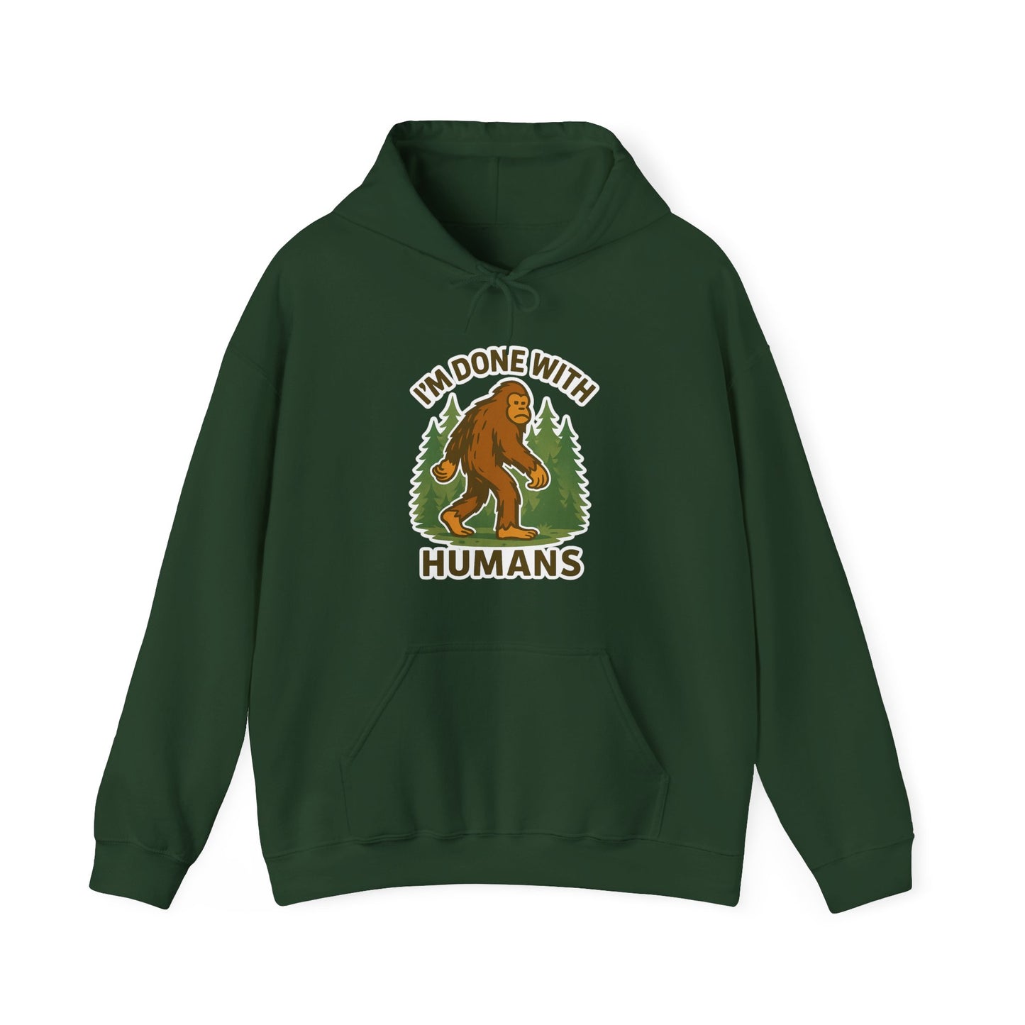 I'm Done With Humans – Cryptid Introvert Hoodie