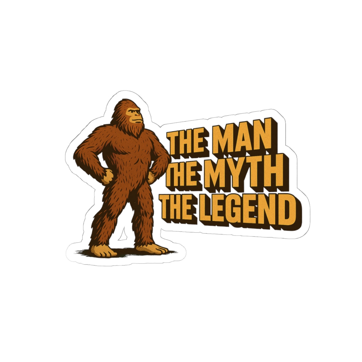 The Man The Myth The Legend Cryptid Sticker