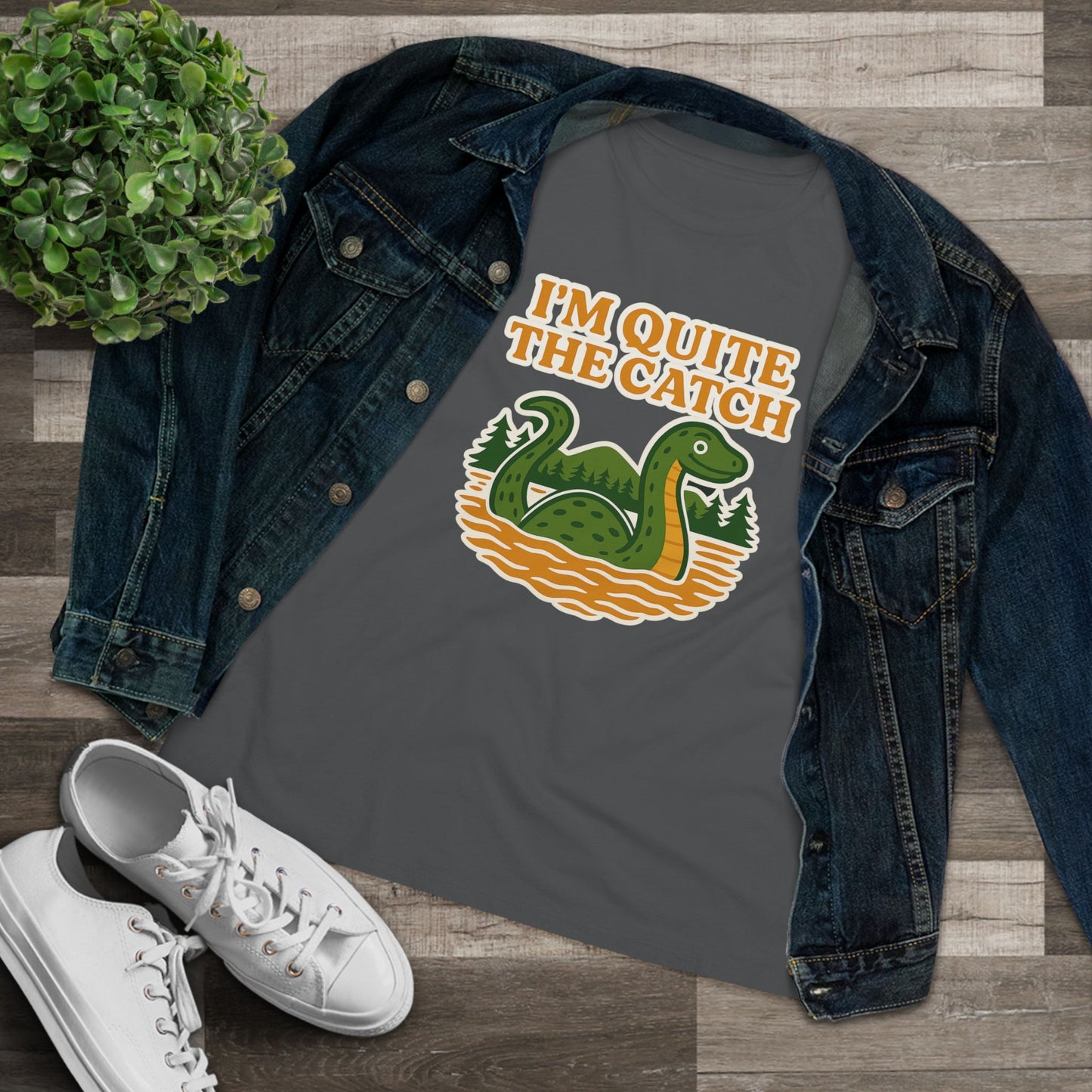I'm Quite the Catch Loch Ness Monster Women's Tee