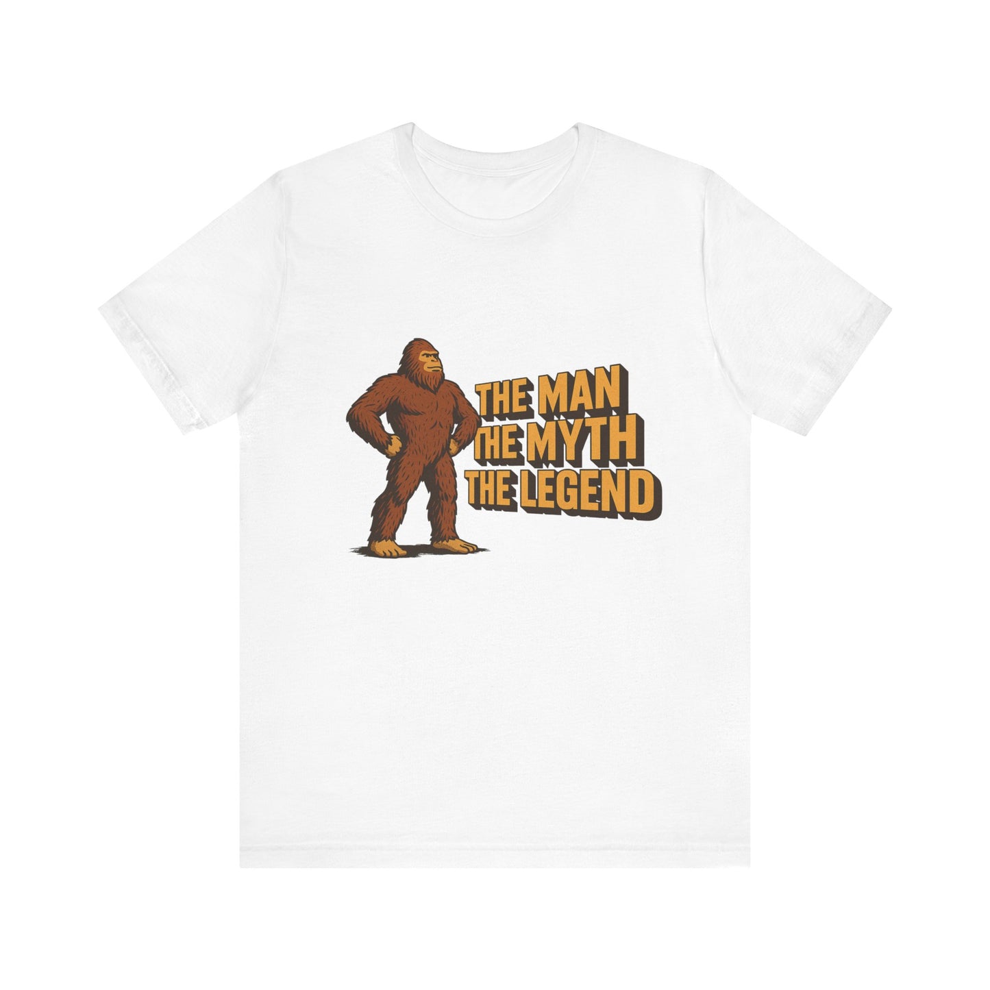 The Man The Myth The Legend Bigfoot T-Shirt