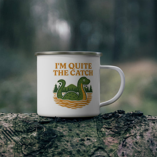 I'm Quite the Catch Enamel Camping Mug Loch Ness Nessie Travel Coffee Cup