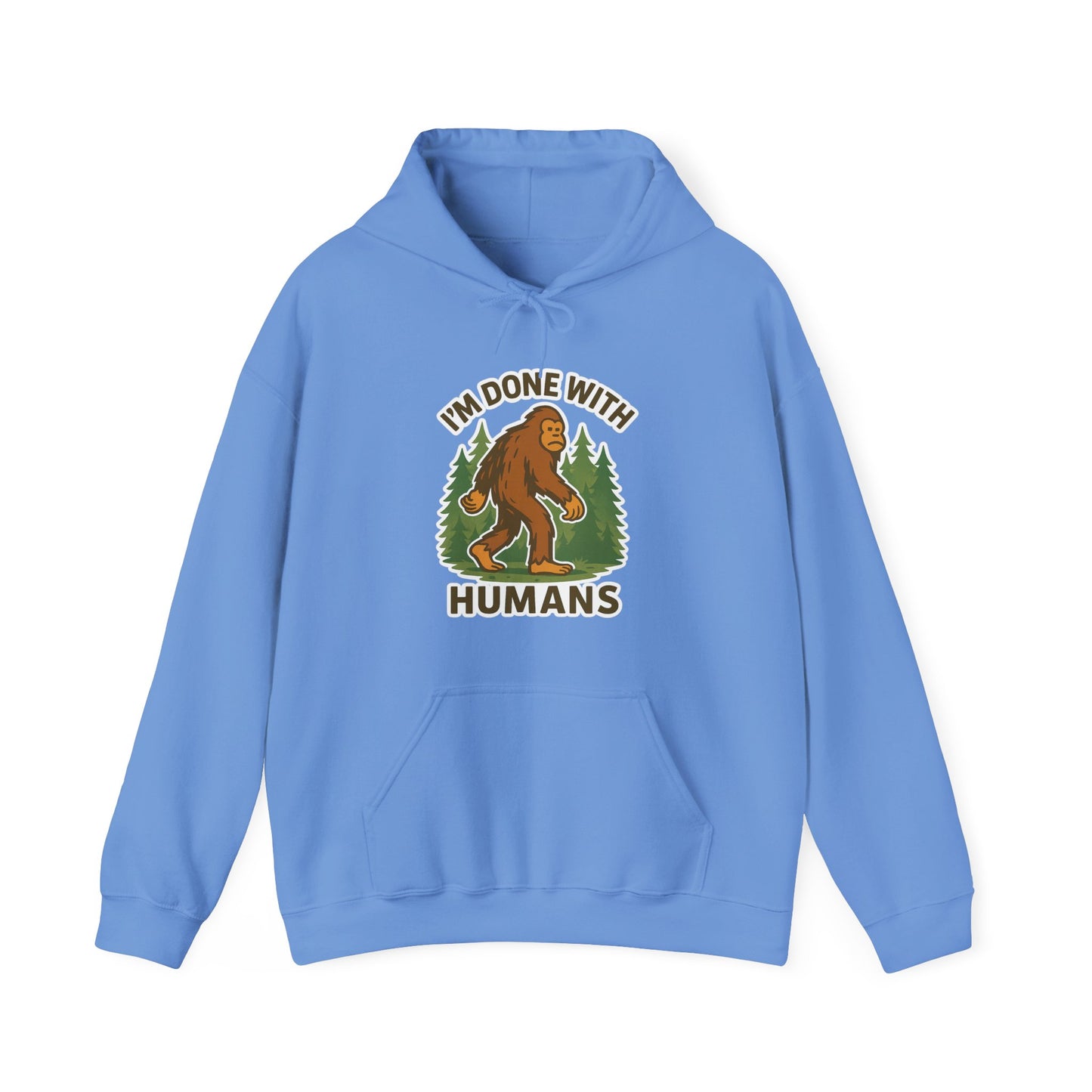I'm Done With Humans – Cryptid Introvert Hoodie