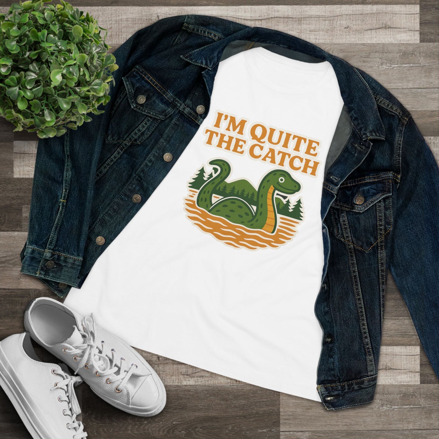 I'm Quite the Catch Loch Ness Monster Women's Tee