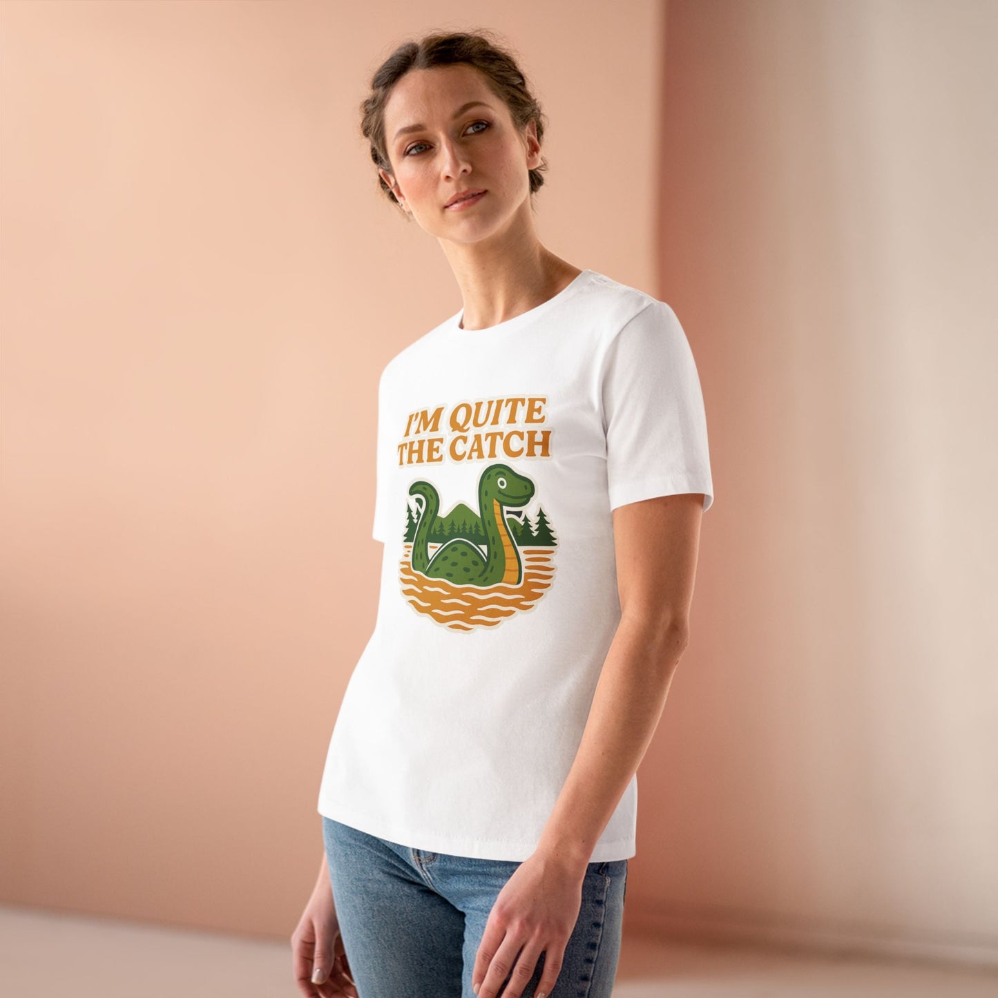 I'm Quite the Catch Loch Ness Monster Women's Tee