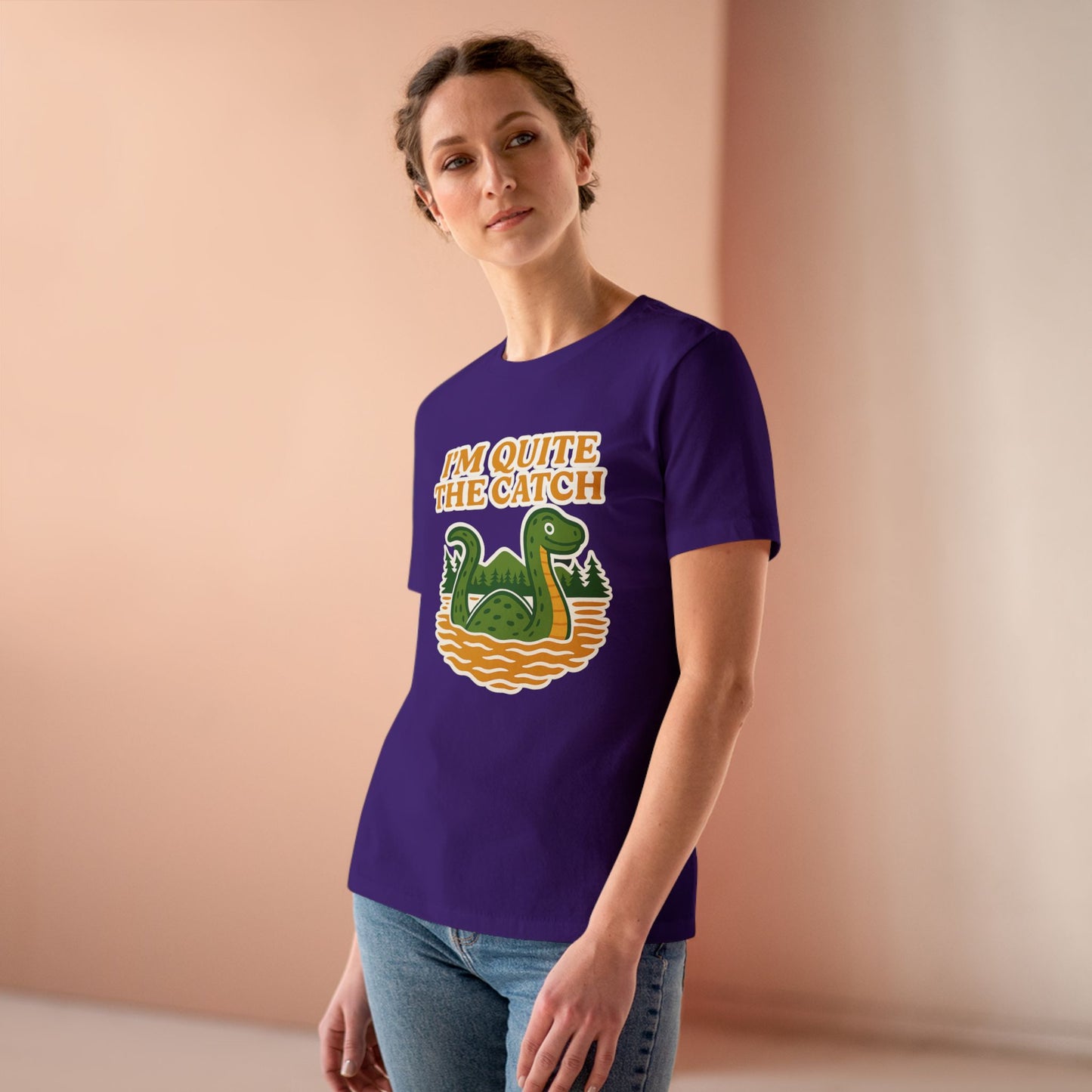 I'm Quite the Catch Loch Ness Monster Women's Tee