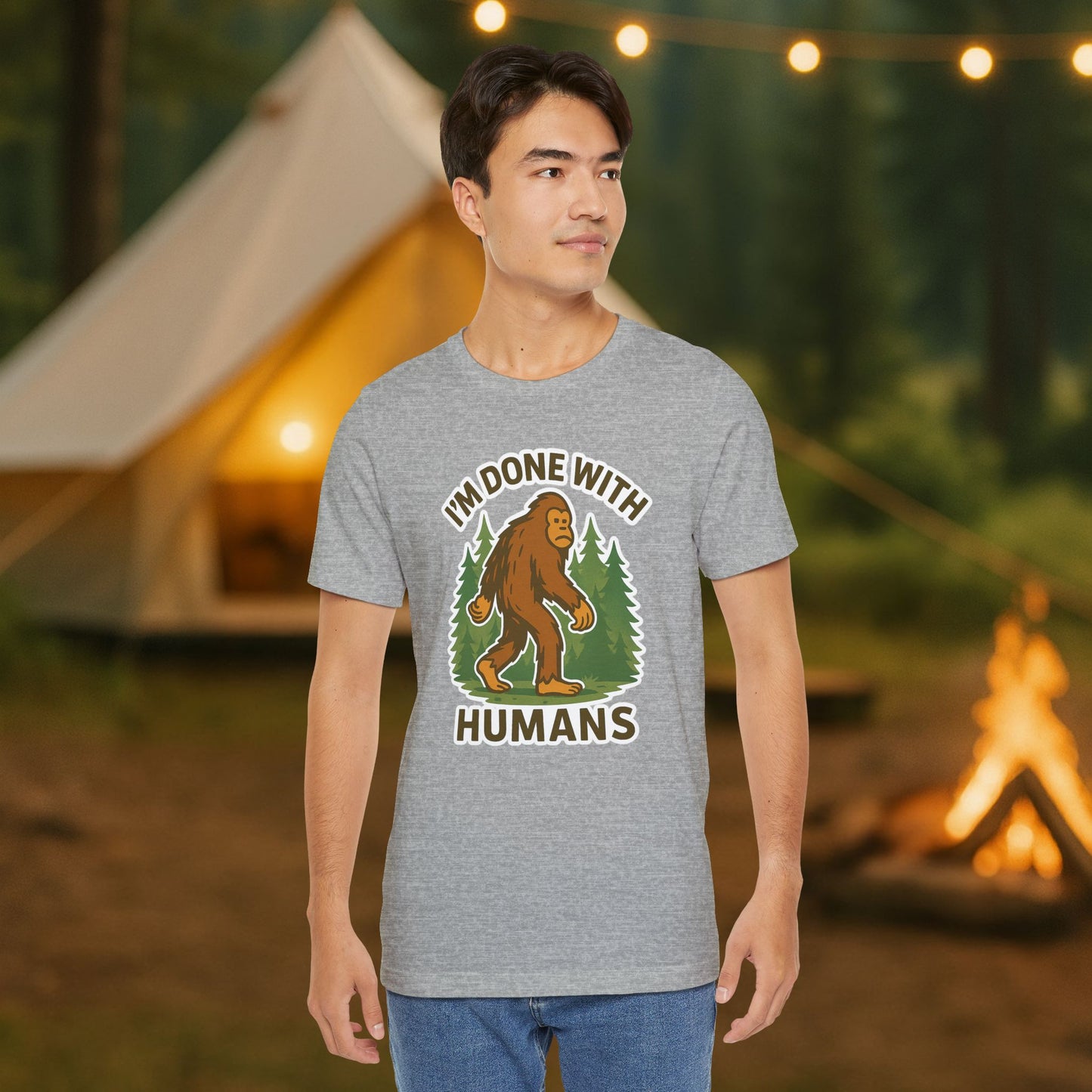 I'm Done With Humans Bigfoot T-Shirt — Funny Sasquatch Graphic Tee for Nature Lovers