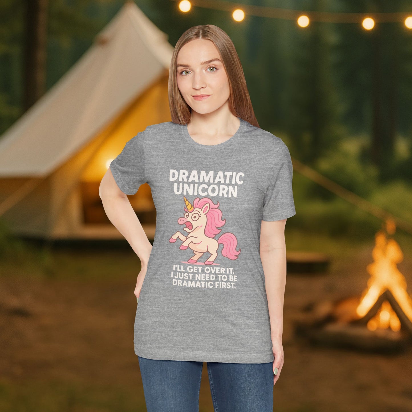 Dramatic Unicorn T-Shirt — "I’ll Get Over It, I Just Need to Be Dramatic First"