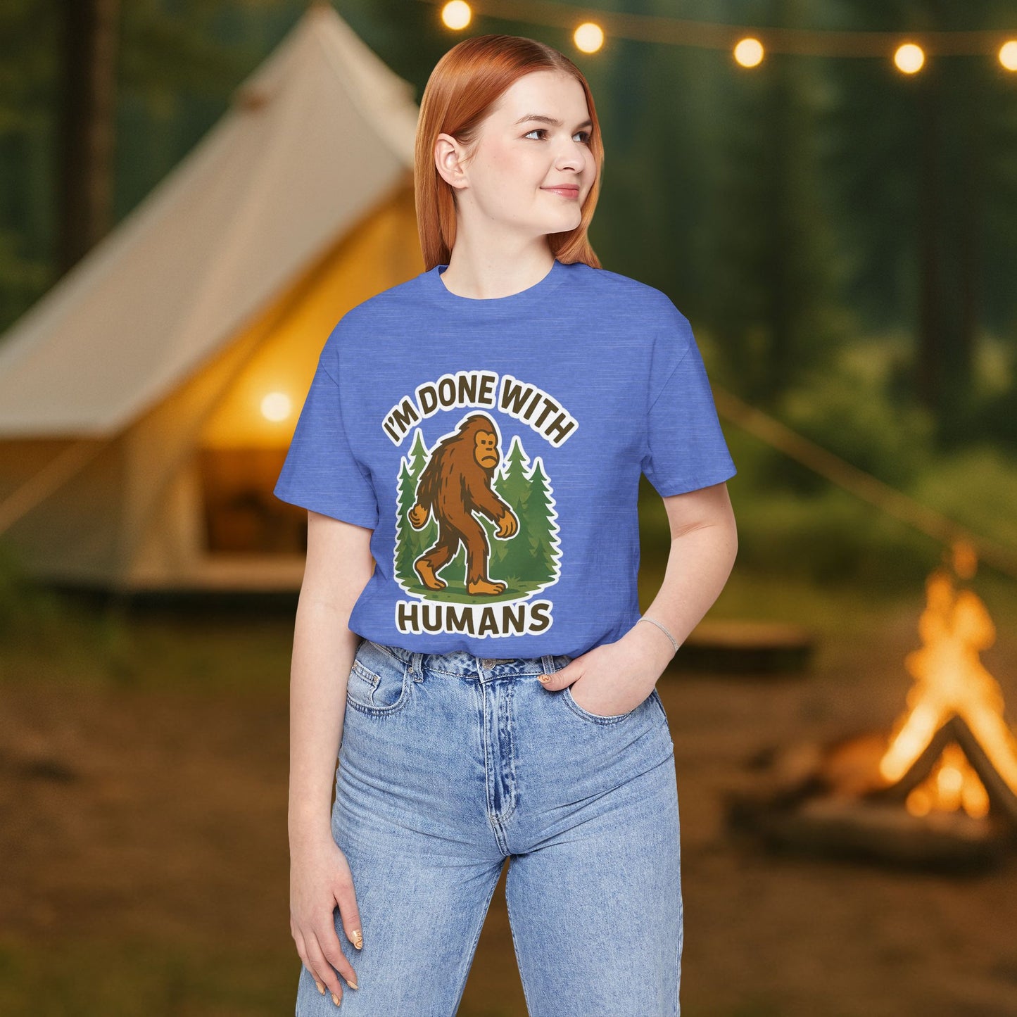 I'm Done With Humans Bigfoot T-Shirt — Funny Sasquatch Graphic Tee for Nature Lovers